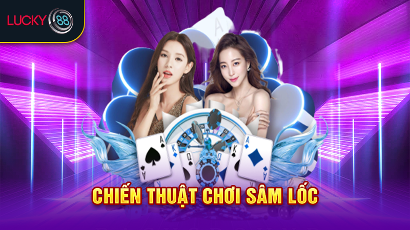 Chiến thuật chơi sâm lốc