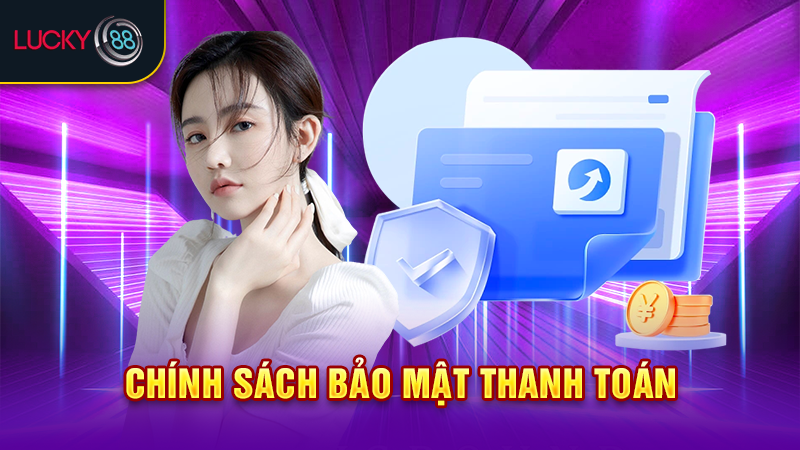 Chính sách bảo mật thanh toán