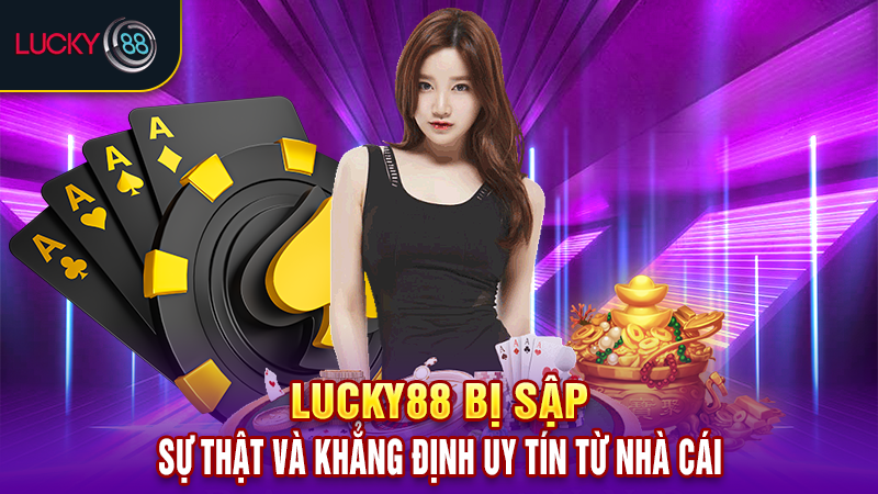 Lucky88 bị sập