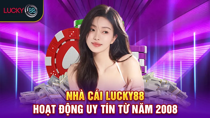 hoạt động nhà cái lucky88