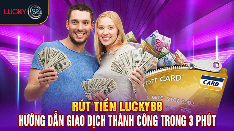 Rút tiền Lucky88